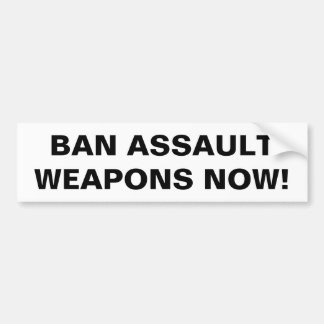 Autocollant De Voiture Interdire les armes d'assaut maintenant ! Contrôle
