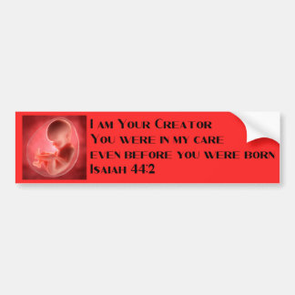 Autocollant De Voiture Isaiah 44:2 Pro Life Bumper Sticker