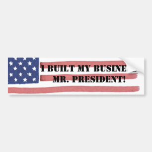 AUTOCOLLANT DE VOITURE J'AI CONSTRUIT MONSIEUR LE PRÉSIDENT MYBUSINESS !