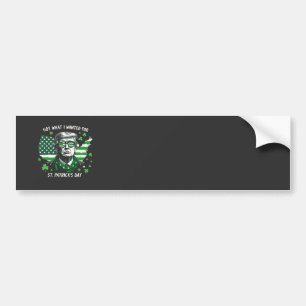 Autocollant De Voiture J'ai eu ce que je voulais pour la Saint Patrick's 