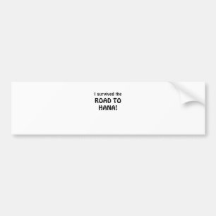 Autocollant De Voiture J'ai survécu à la route à Hana