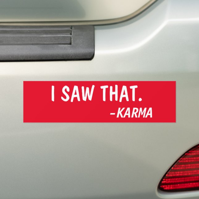 AUTOCOLLANT DE VOITURE J'AI VU ÇA, A DIT KARMA (En voiture)