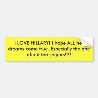 Autocollant De Voiture J'AIME HILLARY ! J'espère que TOUS ses rêves