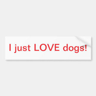 Autocollant De Voiture J'AIME juste des chiens ! - Adhésif pour