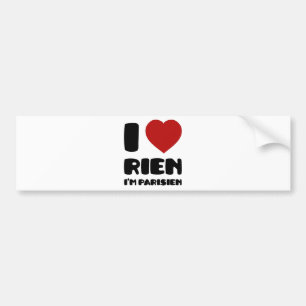 Autocollant De Voiture J'aime "Rien" que je suis Parisien :)