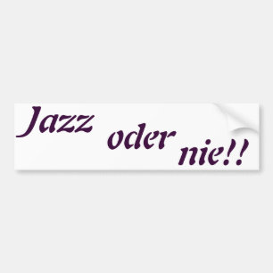 Autocollant De Voiture jazz ou jamais