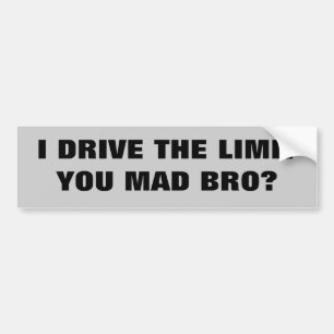 Autocollant De Voiture Je conduis la limite VOUS BRO FOU ?