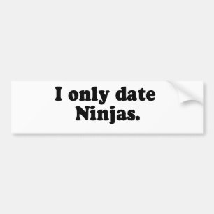 AUTOCOLLANT DE VOITURE JE DATE SEULEMENT NINJAS