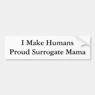 Autocollant De Voiture Je fais à HumansProud la maman de remplacement