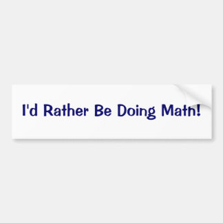 Autocollant De Voiture Je ferais plutôt des maths !