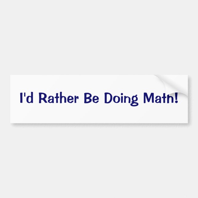 Autocollant De Voiture Je ferais plutôt des maths ! (Devant)