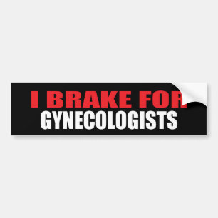 Autocollant De Voiture Je freine pour des gynécologues