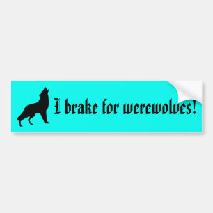 Autocollant De Voiture Je freine pour des loups-garou ! Adhésif pour