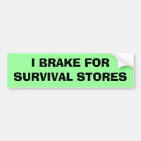 Je freine pour des magasins de survie