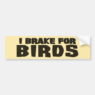 Autocollant De Voiture Je freine pour des oiseaux