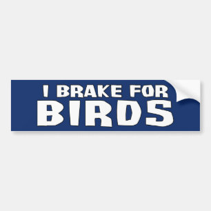 Autocollant De Voiture Je freine pour des oiseaux