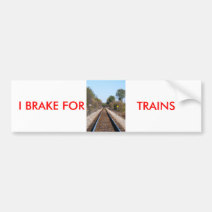 AUTOCOLLANT DE VOITURE JE FREINE POUR, DES TRAINS