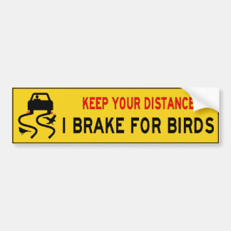 Autocollant De Voiture Je freine pour l'adhésif pour pare-chocs d'oiseaux