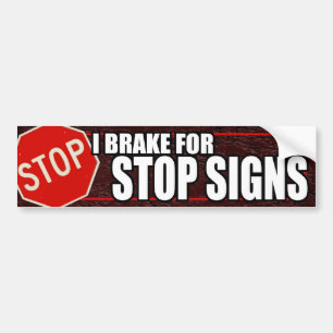 Autocollant De Voiture Je freine pour le bumpersticker de signes d'arrêt