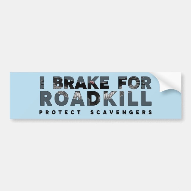 Autocollant De Voiture Je freine pour Roadkill (arrière - plan personnali (Devant)