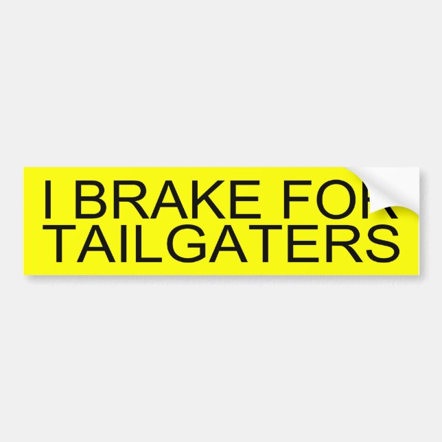 Autocollant De Voiture Je freine pour Tailgaters (Devant)