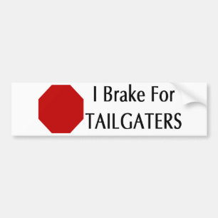 Autocollant De Voiture Je freine pour Tailgaters