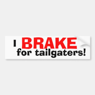 Autocollant De Voiture JE FREINE pour Tailgaters !