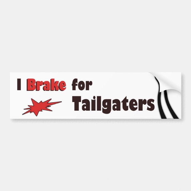 Autocollant De Voiture Je freine pour Tailgaters (Devant)