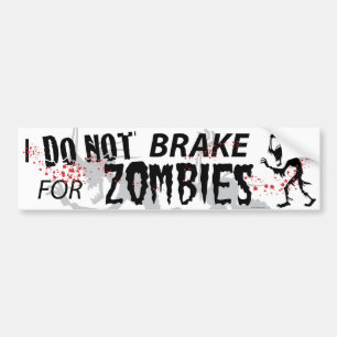 Autocollant De Voiture Je ne freine pas pour des zombis - blanc