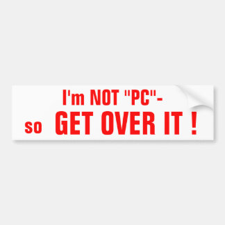 Autocollant De Voiture Je ne suis pas bumpersticker de "PC"