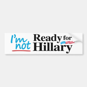 Autocollant De Voiture Je ne suis pas prêt pour Hillary - .png