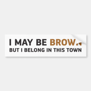 AUTOCOLLANT DE VOITURE JE PEUX ÊTRE BROWN MAIS J'APPARTIENS EN CETTE