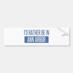 Autocollant De Voiture Je préférerais être à Ann Arbor