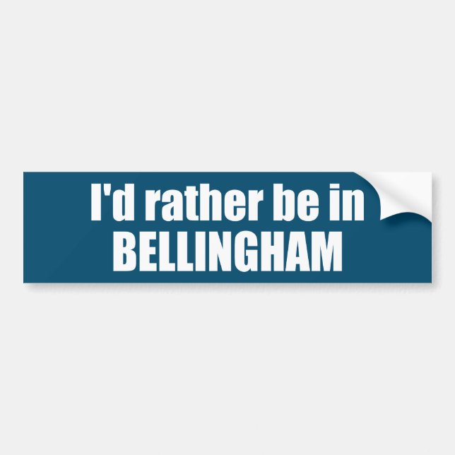 Autocollant De Voiture Je Préférerais Être À Bellingham Washington (Devant)