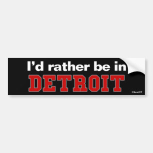 Autocollant De Voiture Je serais plutôt à Detroit