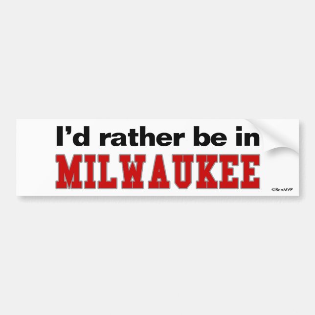 Autocollant De Voiture Je serais plutôt à Milwaukee (Devant)