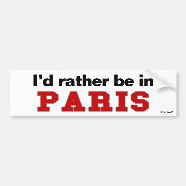 Autocollant De Voiture Je serais plutôt à Paris (Devant)