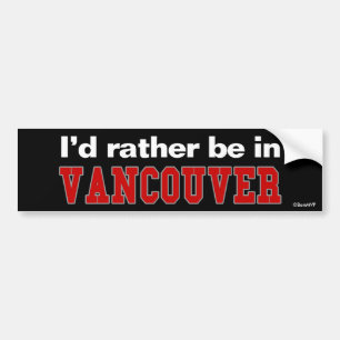 Autocollant De Voiture Je serais plutôt à Vancouver