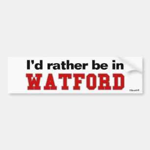 Autocollant De Voiture Je serais plutôt à Watford