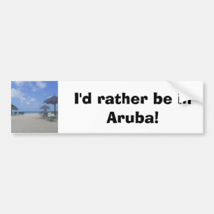 Autocollant De Voiture Je serais plutôt dans Aruba ! Adhésif pour