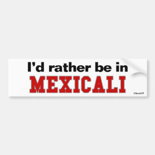 Autocollant De Voiture Je serais plutôt dans Mexicali