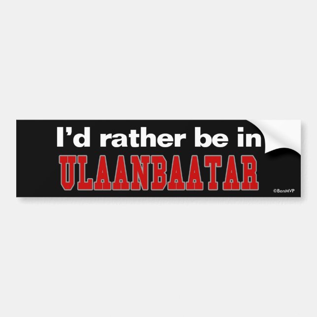 Autocollant De Voiture Je serais plutôt dans Ulaanbaatar (Devant)