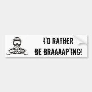 Autocollant De Voiture "Je serais plutôt pare-chocs de Braaaap'ing"