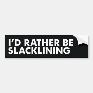 Autocollant De Voiture Je serais plutôt Slacklining