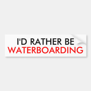 Autocollant De Voiture Je SERAIS PLUTÔT, WATERBOARDING