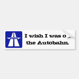 Autocollant De Voiture Je souhaite… l'autoroute