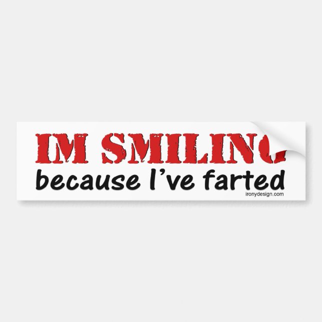 Autocollant De Voiture Je souris puisque j'ai Bumpersticker pété (Devant)