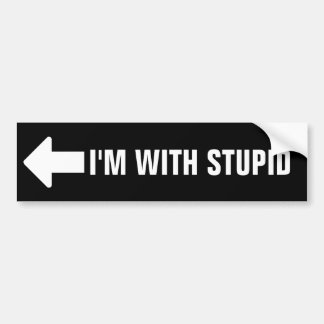 Autocollant De Voiture Je suis avec stupide