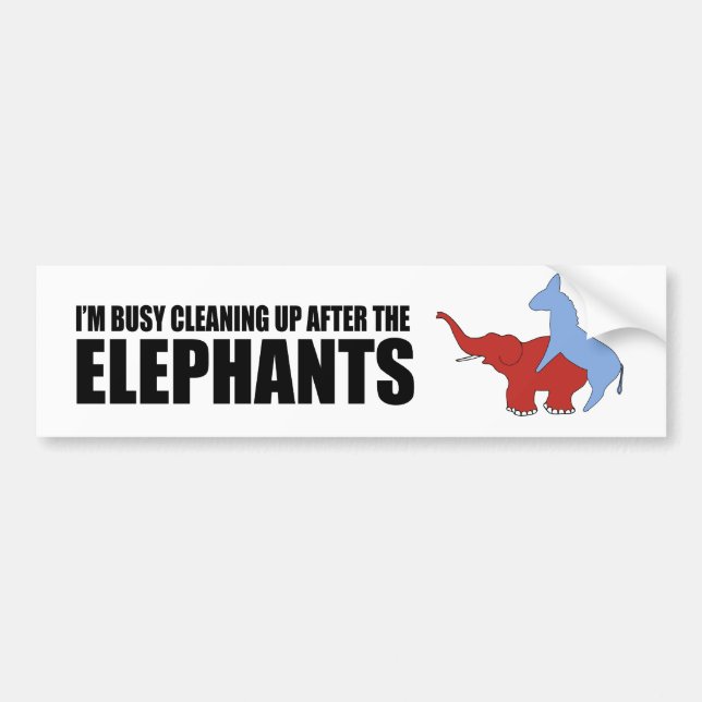 Autocollant De Voiture Je suis occupé à nettoyer après les éléphants (Devant)