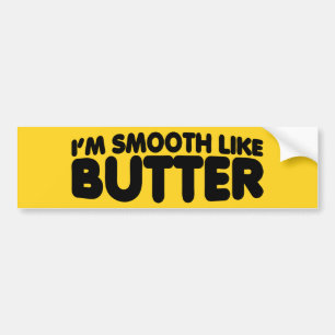 Autocollant De Voiture Je suis Smooth Like Butter